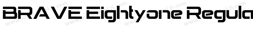 BRAVE Eightyone Regular字体转换
